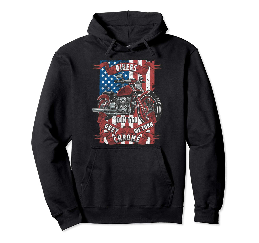 Bikers Dont Go Grey They Turn Chrome Hoodie - Custom Art Print Unisex - T-Shirt, Sweatshirt, Hoodie