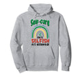 Self Care Isnt Selfish Depression Mental Hoodie - Aesthetic Graphic Unisex - T-Shirt, Sweatshirt, Hoodie