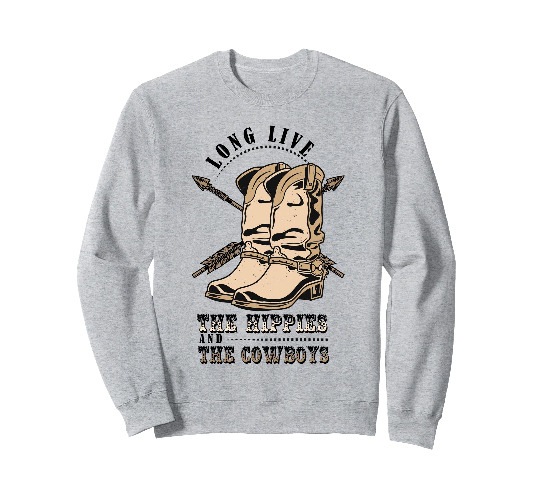 Long Live Hippies Cowboy Country Sweatshirt - Fun Novelty Design Men Women - T-Shirt, Sweatshirt, Hoodie