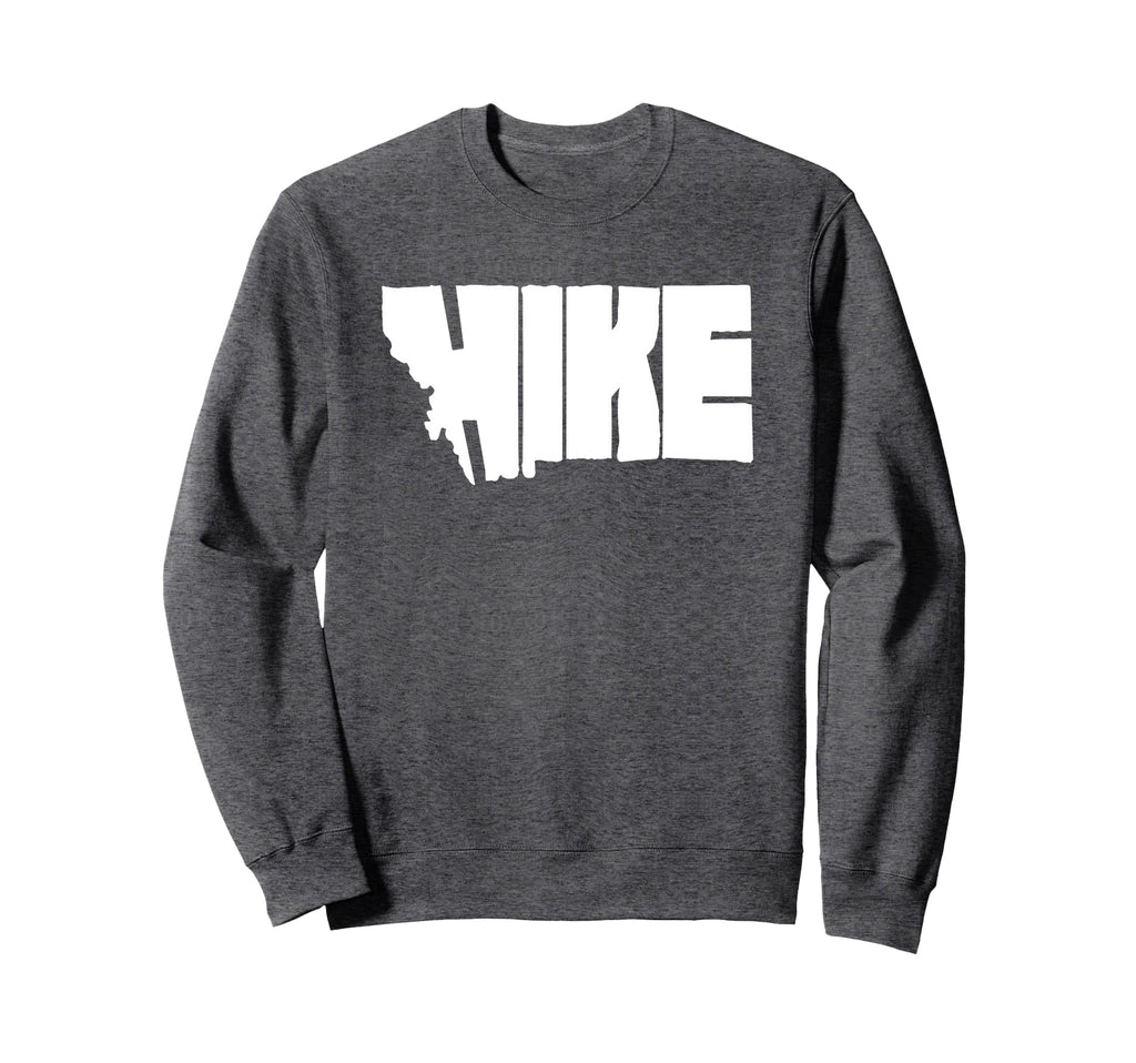 Hike Montana State Outdoor Hiking Sweatshirt - Trendy Graphic Unisex - T-Shirt, Sweatshirt, Hoodie