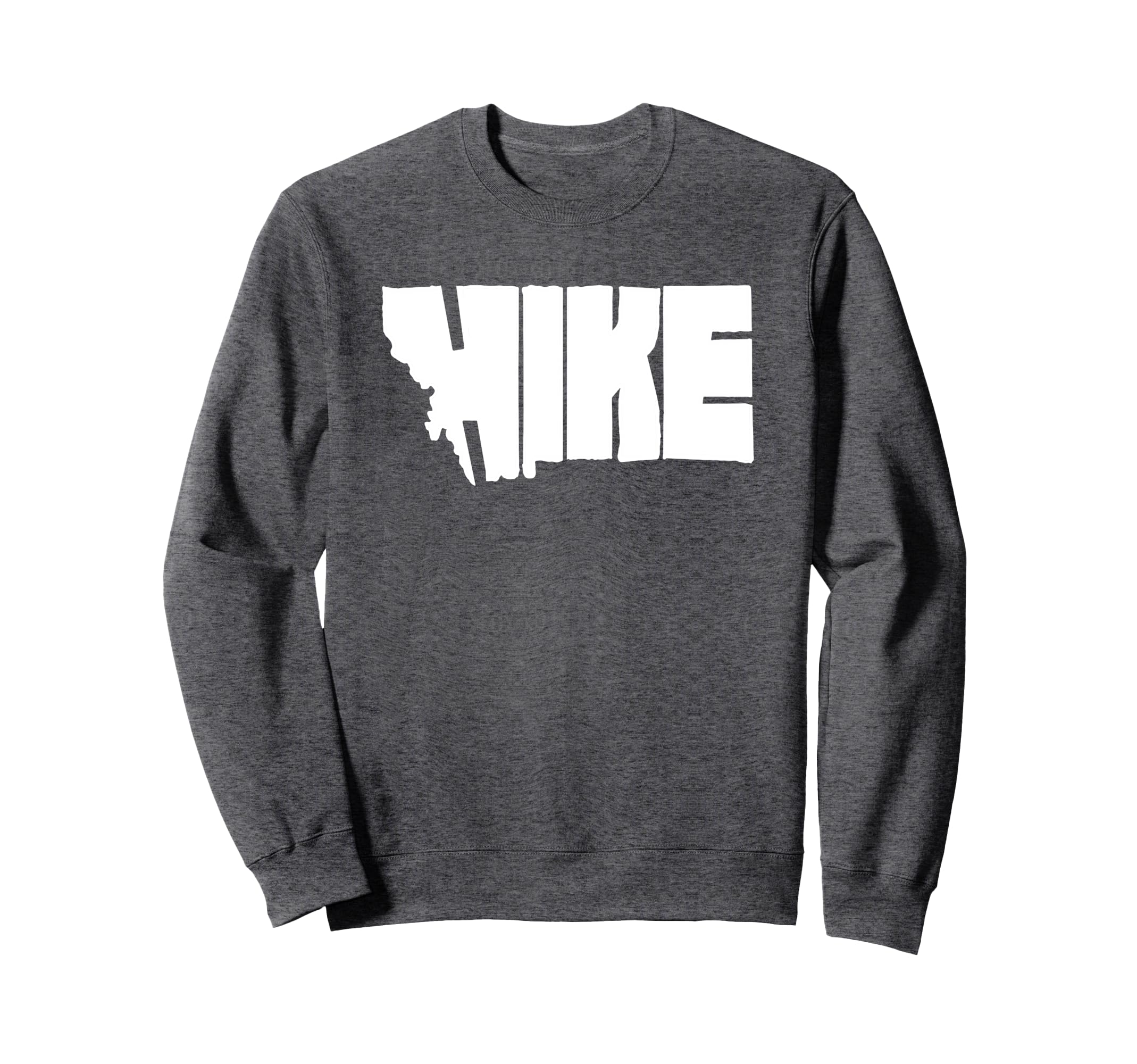 Hike Montana State Outdoor Hiking Sweatshirt - Trendy Graphic Unisex - T-Shirt, Sweatshirt, Hoodie