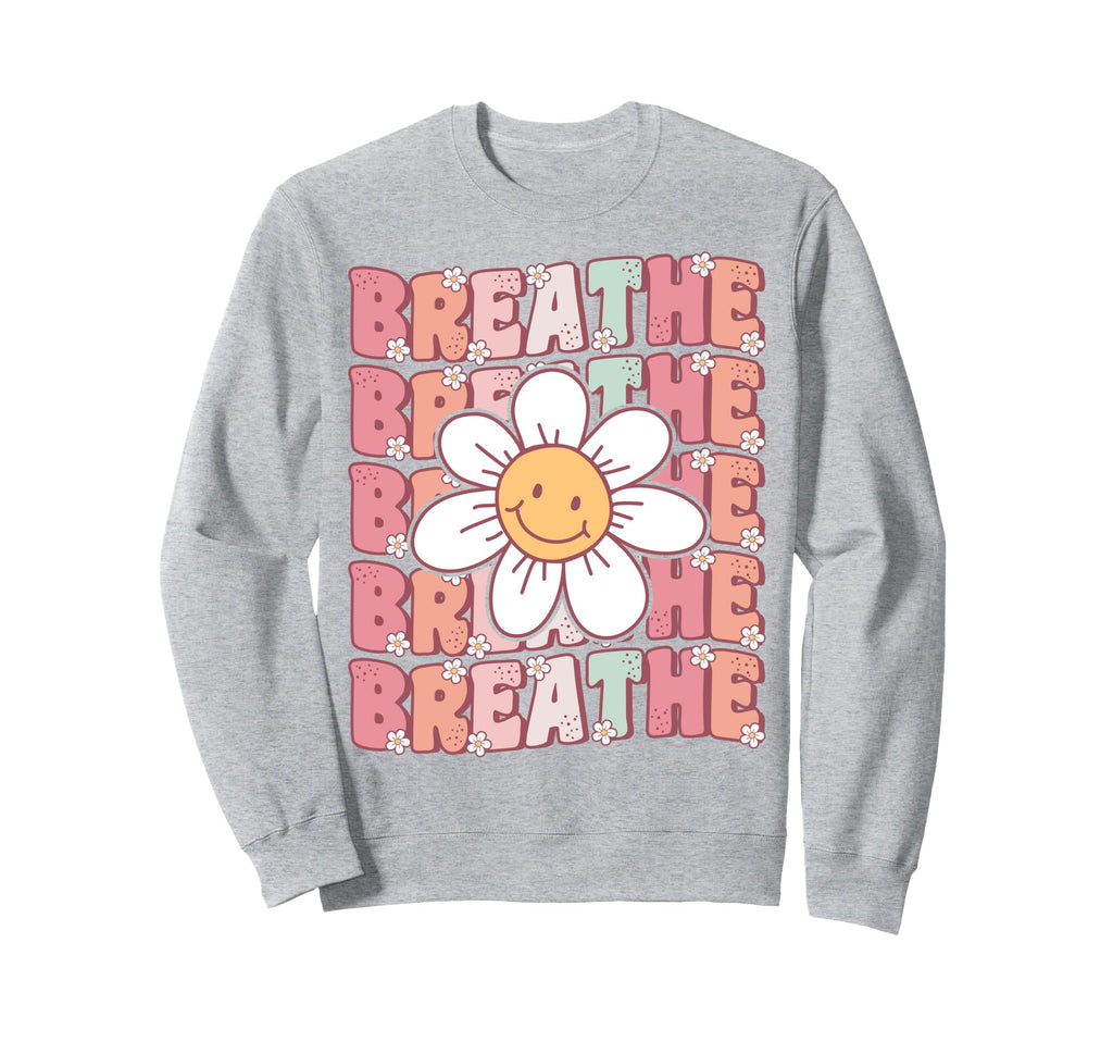 Groovy Breathe Daisy Flower Yoga Sweatshirt - Aesthetic Graphic Men Women - T-Shirt, Sweatshirt, Hoodie