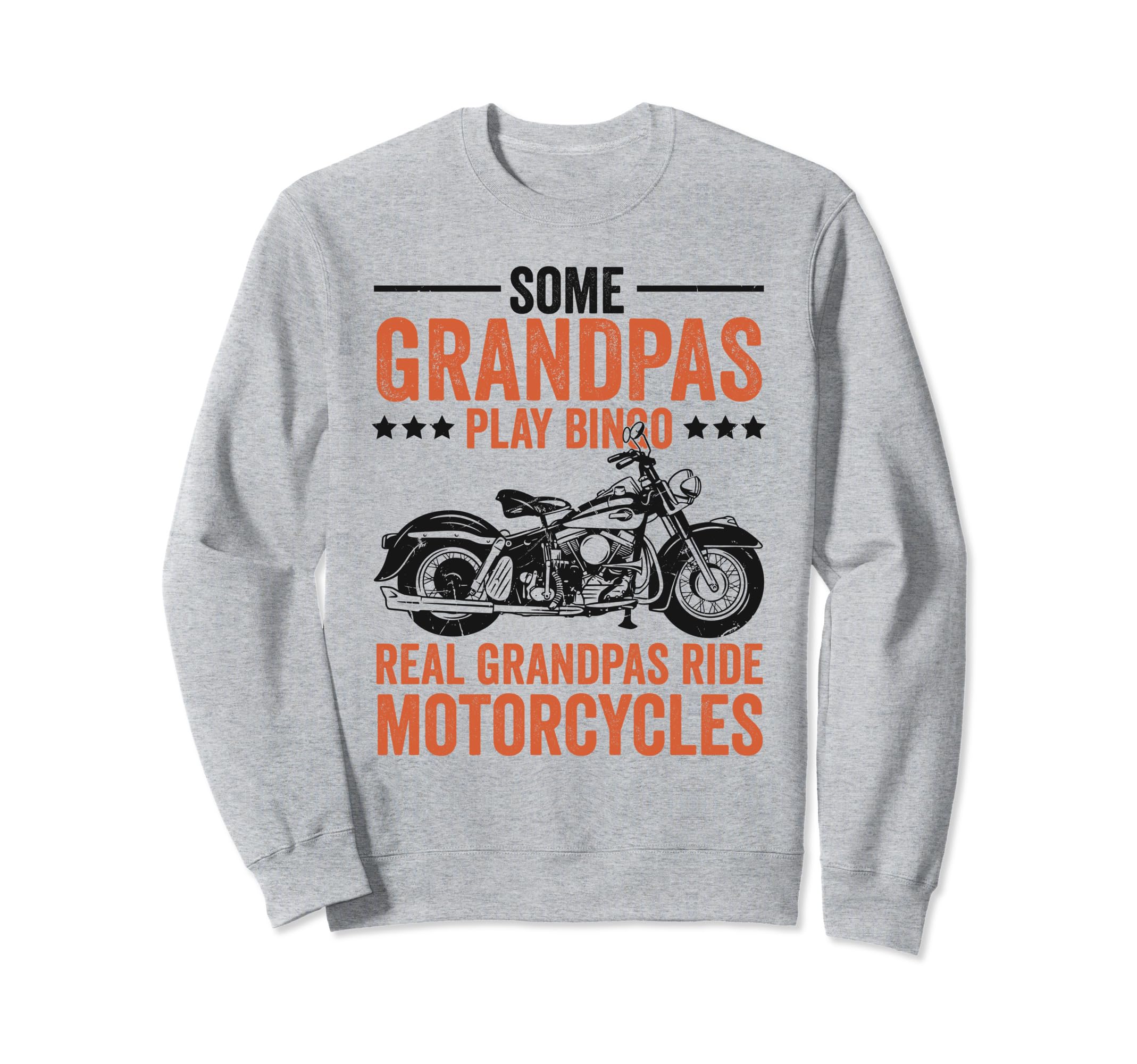 Some Grandpas Play Bingo Real Sweatshirt - Casual Everyday Wear for Adults - T-Shirt, Sweatshirt, Hoodie