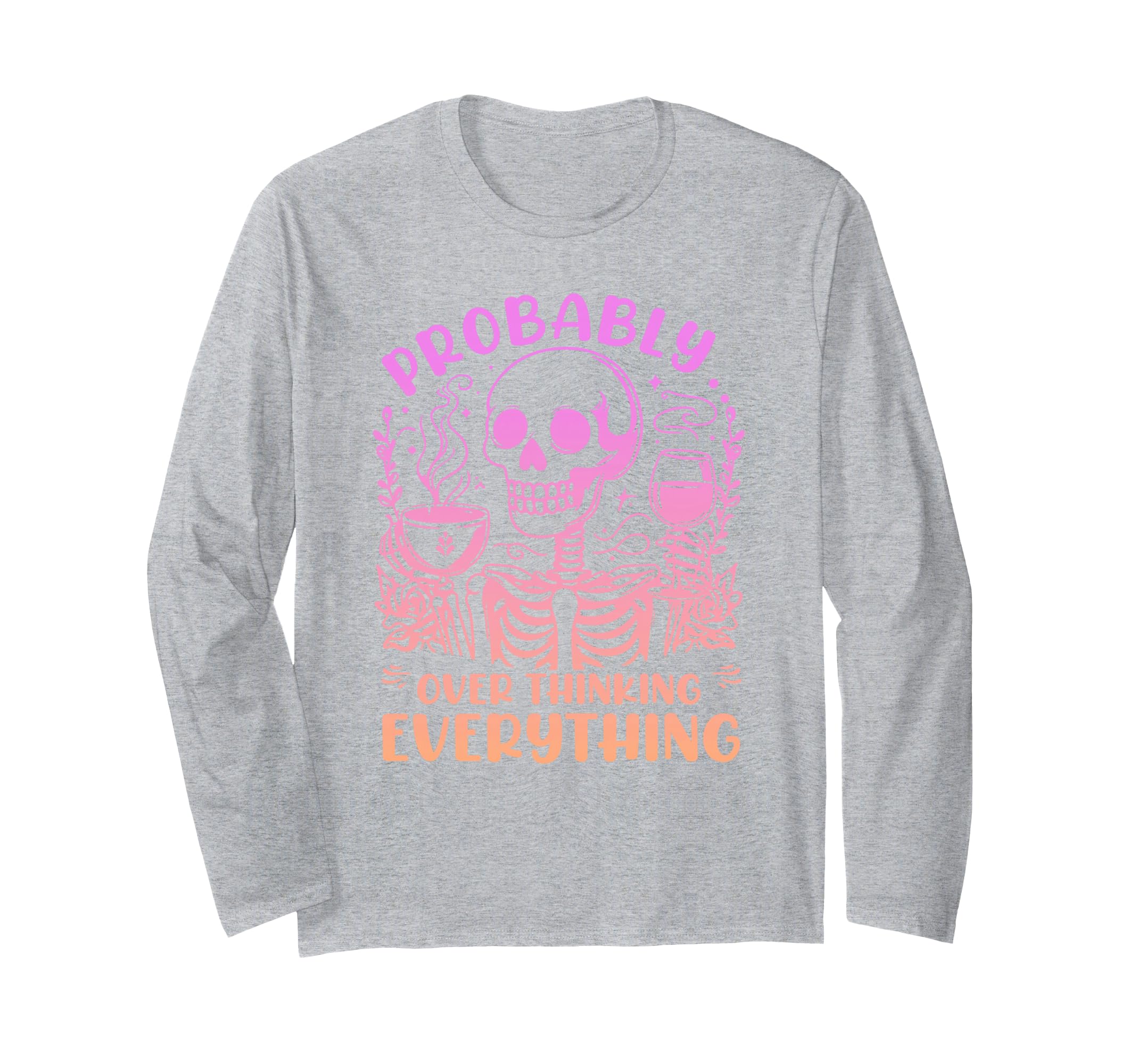 Probably Overthinking Everything T-Shirt - Unique Graphic for Adults - T-Shirt, Sweatshirt, Hoodie