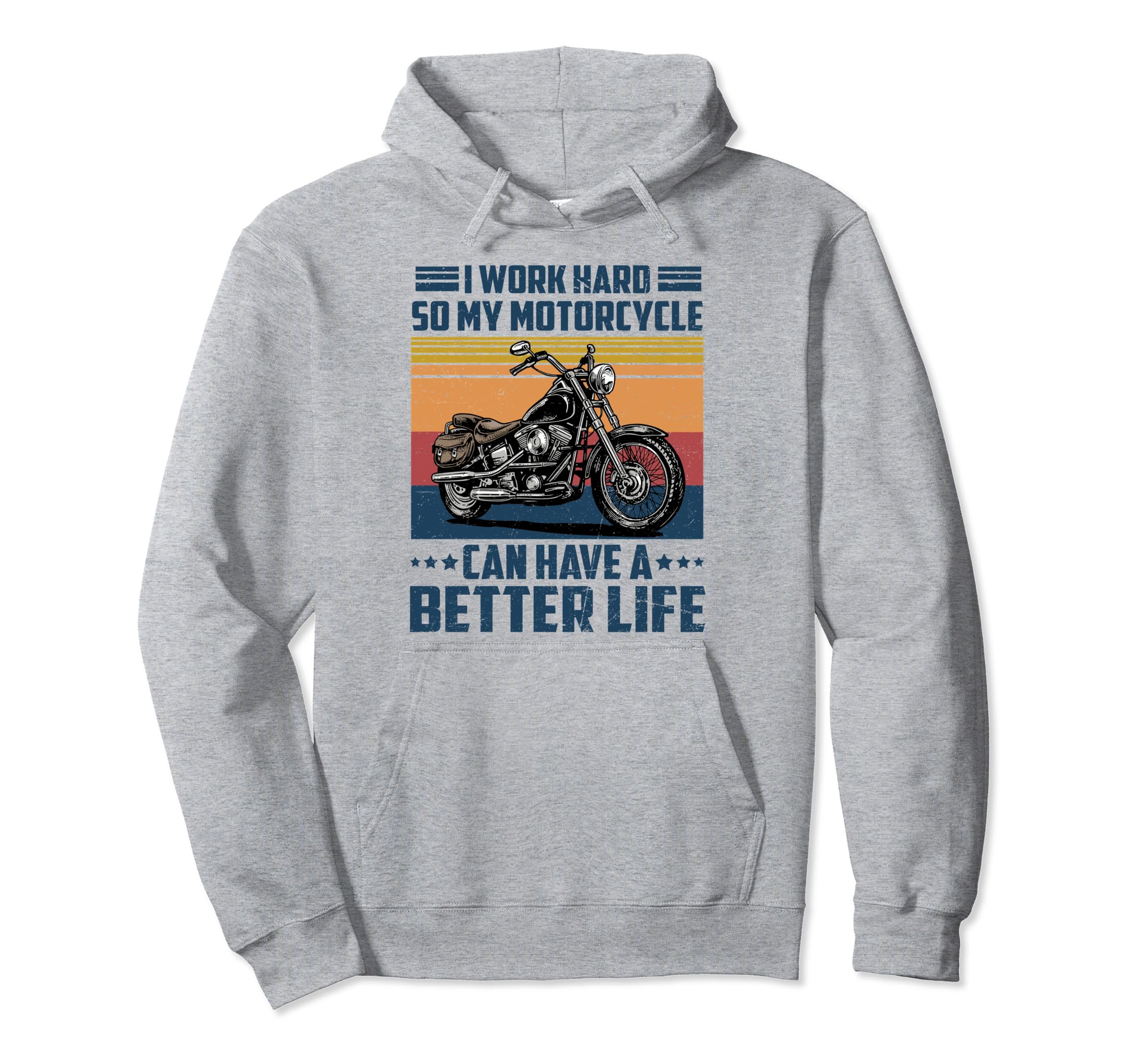 Work Hard My Motorcycle Funny Biker Hoodie - Custom Art Print Men Women - T-Shirt, Sweatshirt, Hoodie