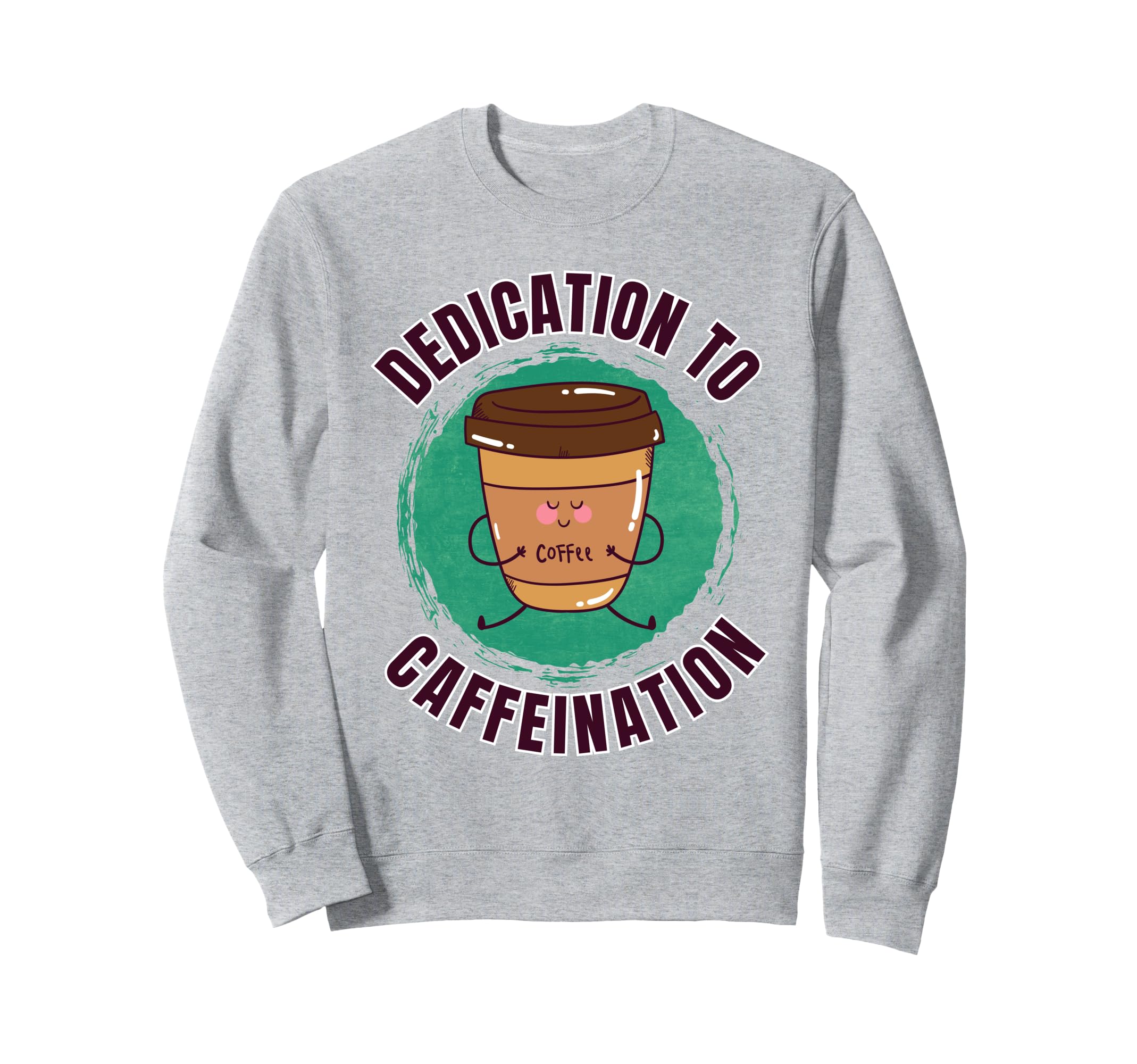 Funny Coffee Motivation Yoga Sweatshirt - Custom Art Print Men Women - T-Shirt, Sweatshirt, Hoodie