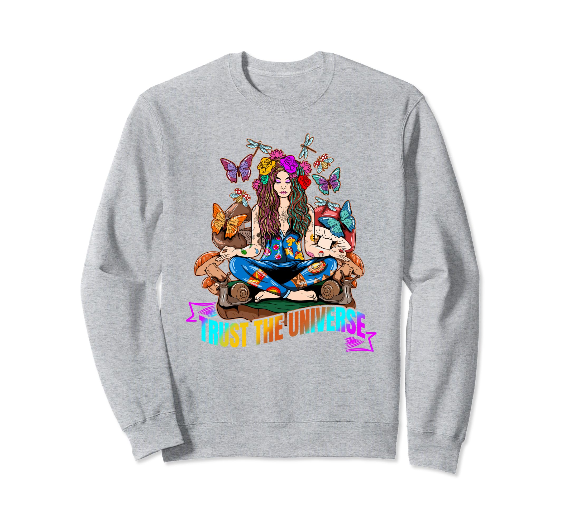 Trust Universe Natural Zen Meditating Sweatshirt - Unique Graphic Unisex - T-Shirt, Sweatshirt, Hoodie