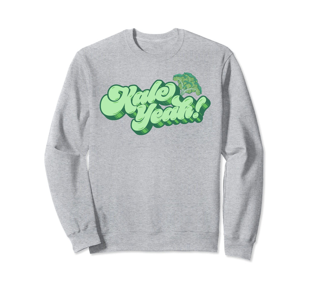 Kale Yeah Funny 70S Script Typography Sweatshirt - Trendy Graphic Unisex - T-Shirt, Sweatshirt, Hoodie