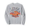 High Roller Roller Skating Sweatshirt - Aesthetic Graphic for Adults - T-Shirt, Sweatshirt, Hoodie