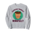 Funny Coffee Espresso Yoga Sweatshirt - Streetwear Style for Adults - T-Shirt, Sweatshirt, Hoodie