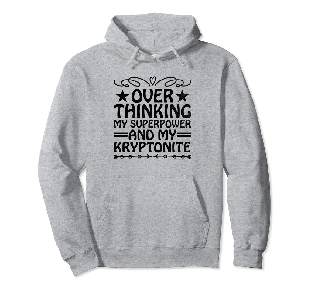 Overthinking Overthinker Funny Sarcasm Hoodie - Novelty Apparel for Adults - T-Shirt, Sweatshirt, Hoodie