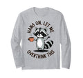 Hang Let Me Overthink This T-Shirt - Custom Art Print Unisex - T-Shirt, Sweatshirt, Hoodie