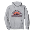 Play Me Some Mountain Music Country Hoodie - Minimalist Print for Adults - T-Shirt, Sweatshirt, Hoodie