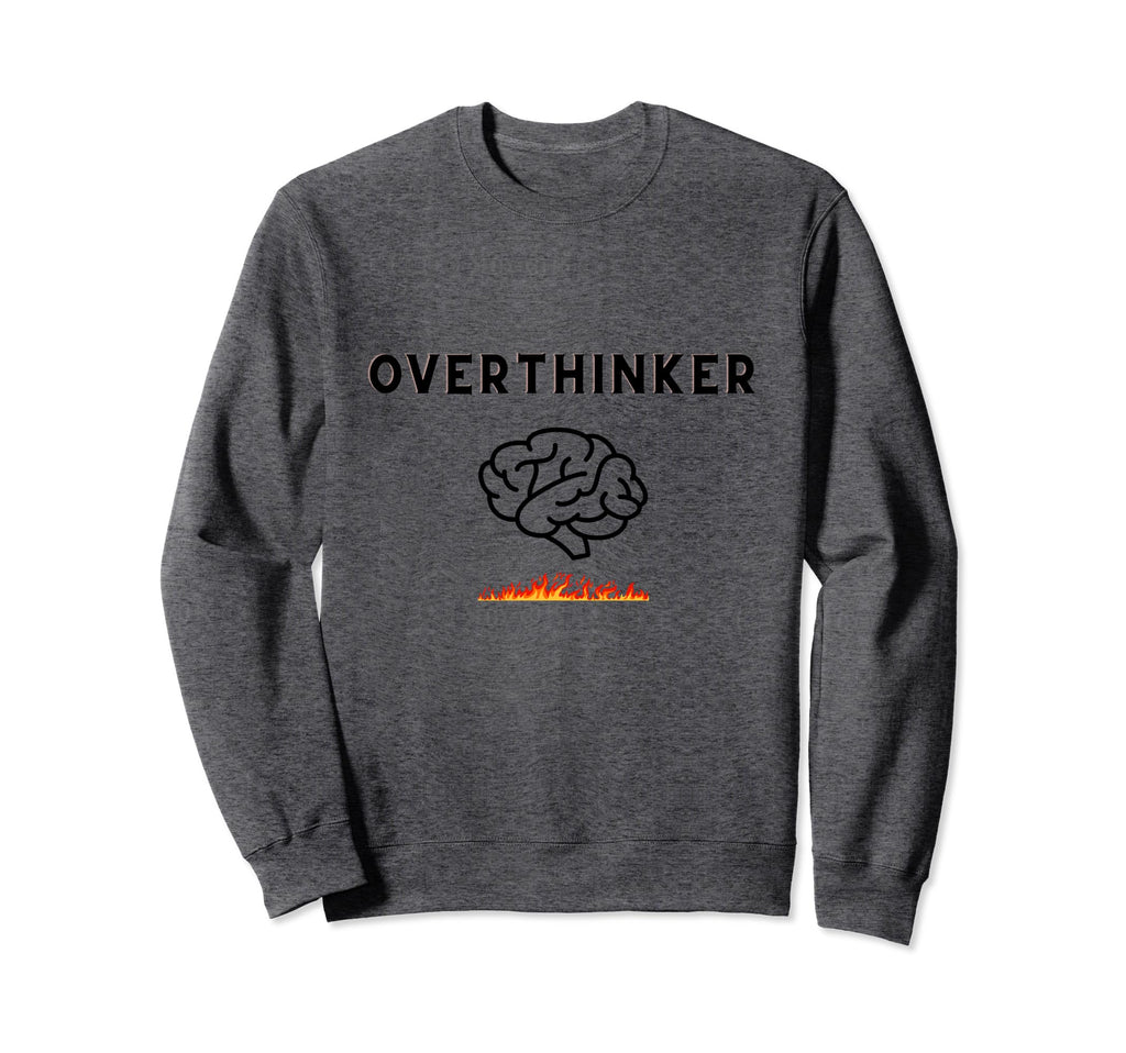 Overthinker Picture Brain And Fire Sweatshirt - Custom Art Print Men Women - T-Shirt, Sweatshirt, Hoodie