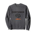 Overthinker Picture Brain And Fire Sweatshirt - Custom Art Print Men Women - T-Shirt, Sweatshirt, Hoodie