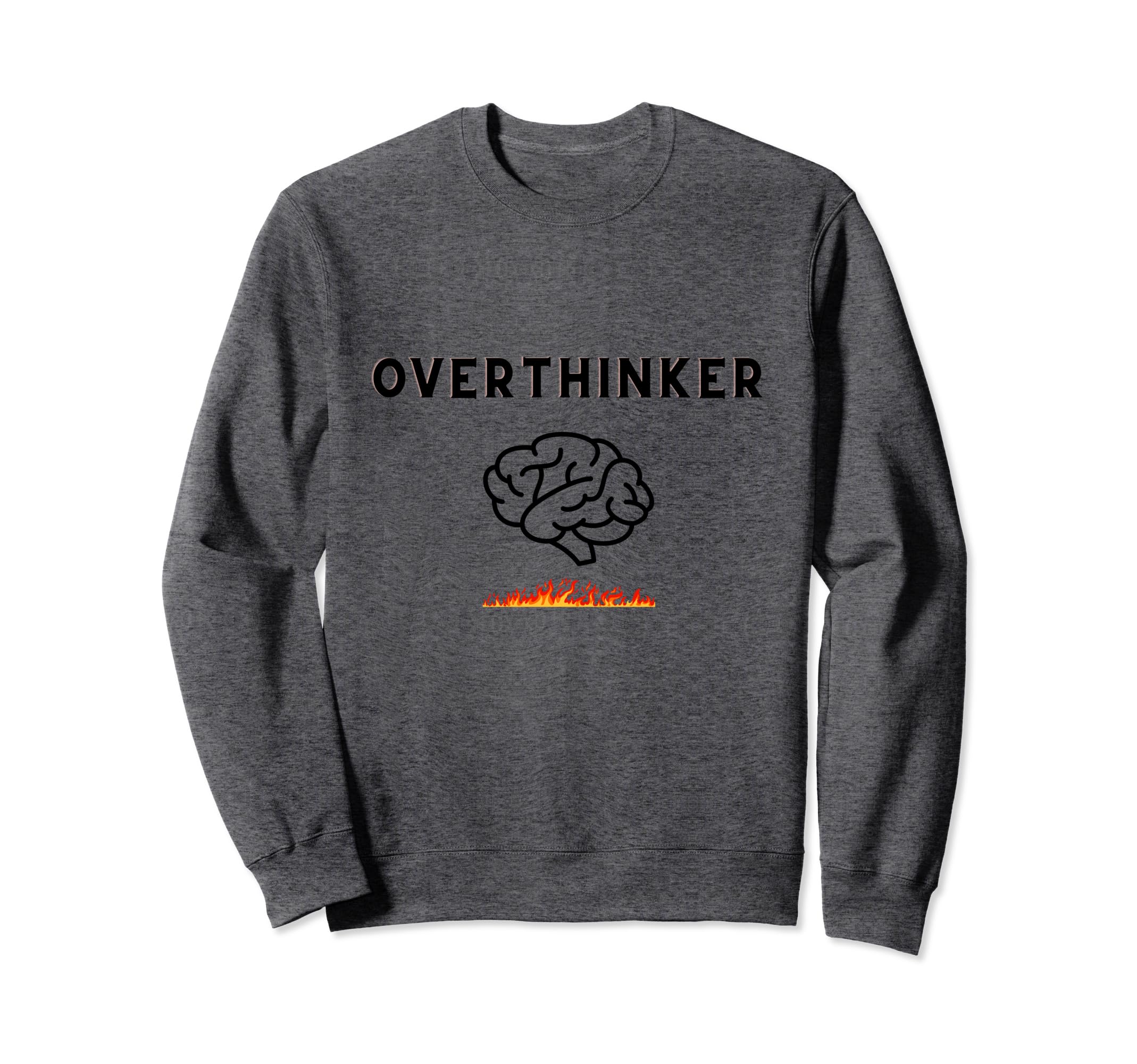Overthinker Picture Brain And Fire Sweatshirt - Custom Art Print Men Women - T-Shirt, Sweatshirt, Hoodie