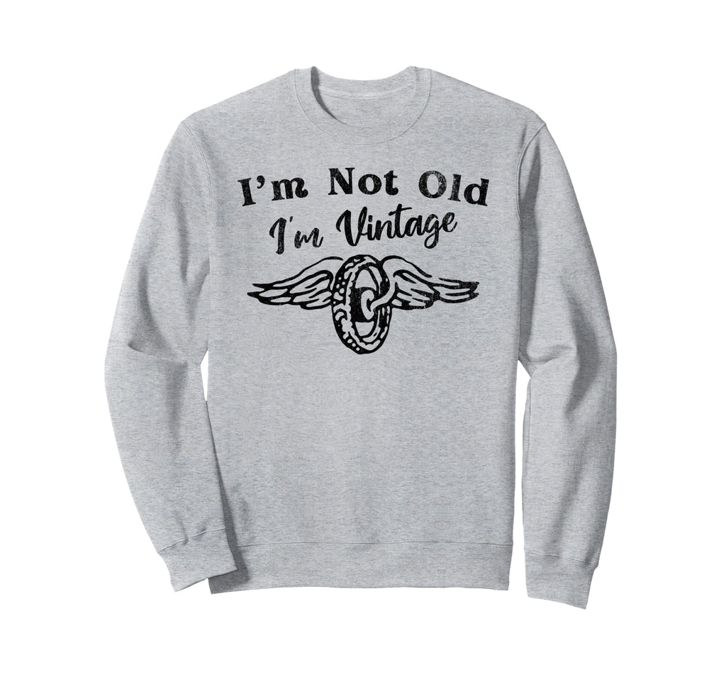 Im Not Old Im Winged Wheel Sweatshirt - Graphic Print for Adults - T-Shirt, Sweatshirt, Hoodie