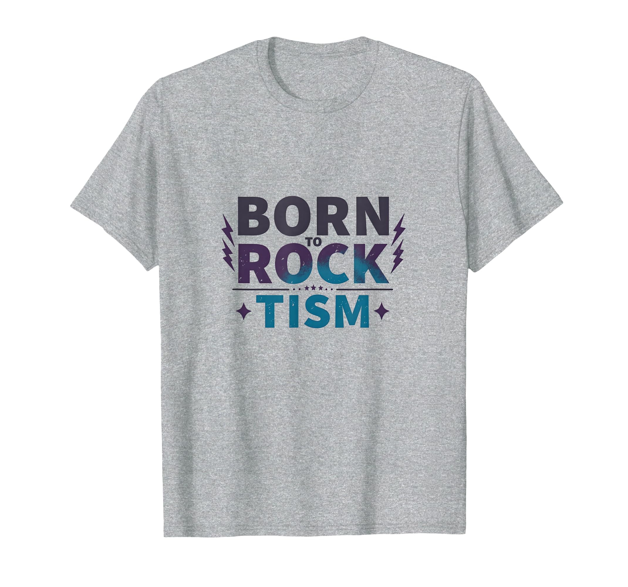 Born To Rock Tism Neurodivergent Pride T-Shirt - Unique Graphic Men Women - T-Shirt, Sweatshirt, Hoodie