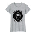 Mindful Moments Matter Mental T-Shirt - Fun Novelty Design Men Women - T-Shirt, Sweatshirt, Hoodie