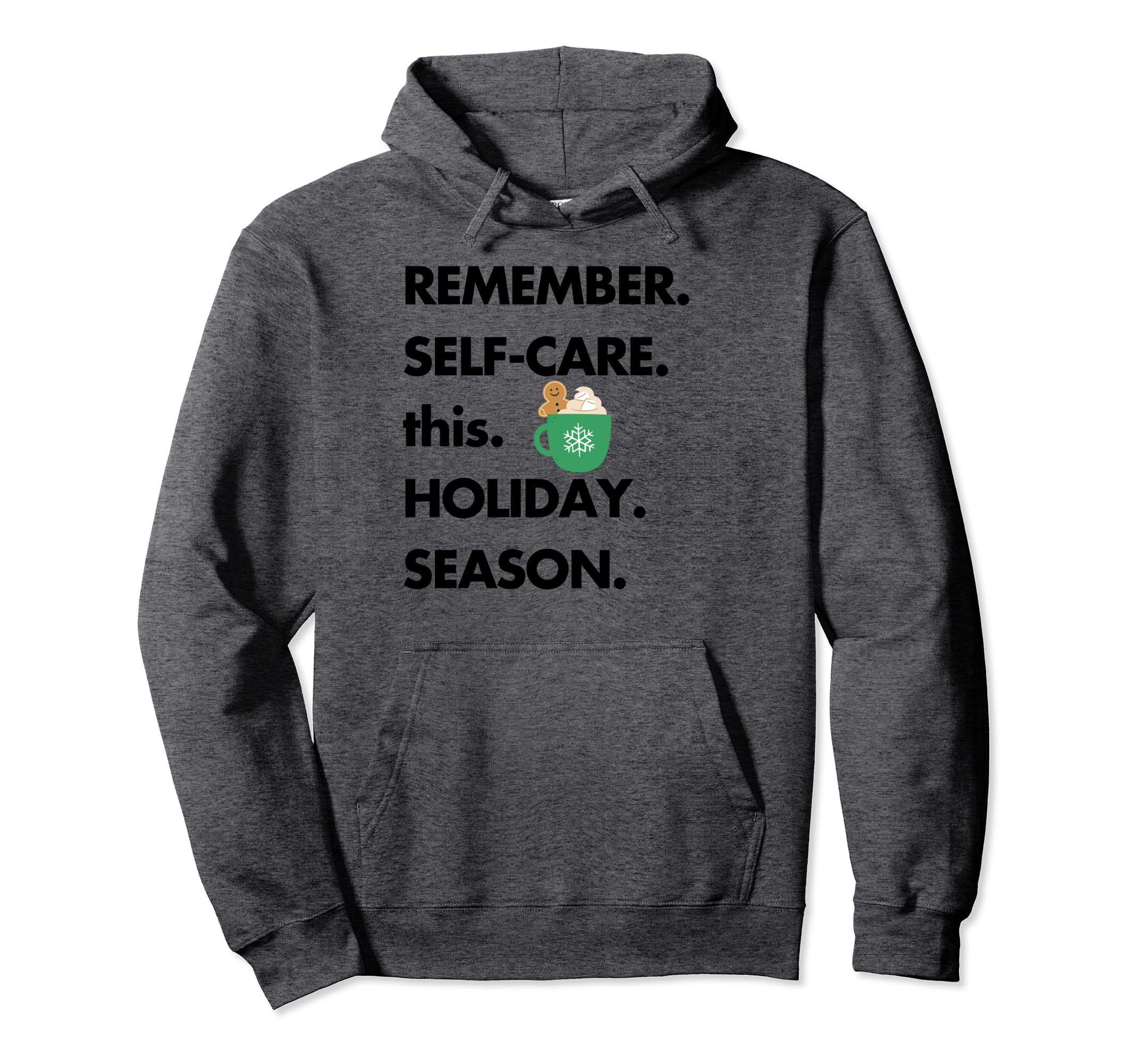 Mental Health Self Care Sayings Holiday Hoodie - Trendy Graphic for Adults - T-Shirt, Sweatshirt, Hoodie