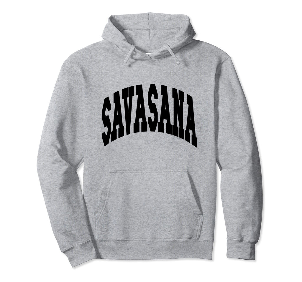 Savasana Yoga Mom Lover Instructor Hoodie - Graphic Print Men Women - T-Shirt, Sweatshirt, Hoodie