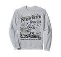 Proud Anti Social Member Sweatshirt - Trendy Graphic for Adults - T-Shirt, Sweatshirt, Hoodie