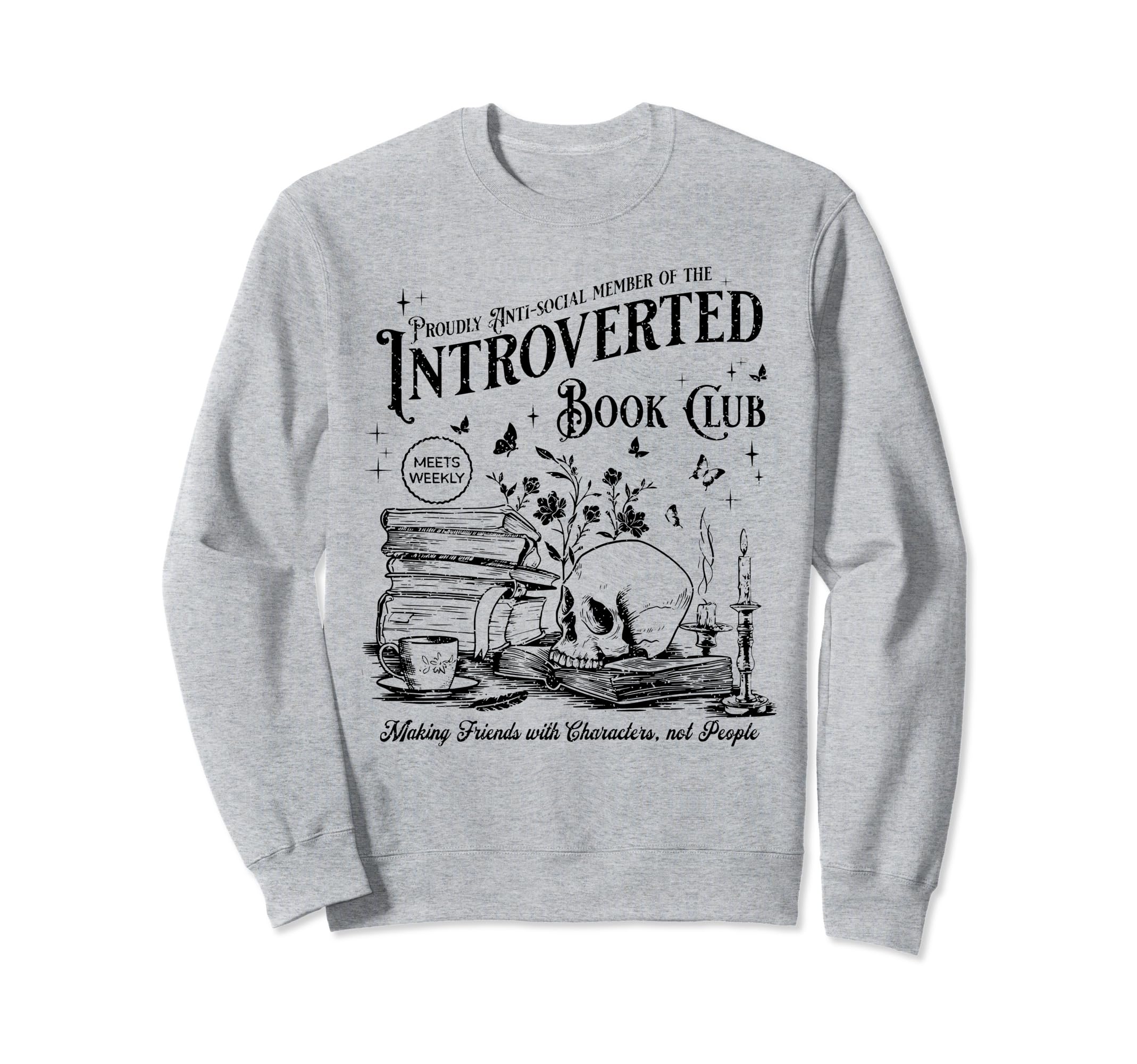 Proud Anti Social Member Sweatshirt - Trendy Graphic for Adults - T-Shirt, Sweatshirt, Hoodie
