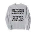 Positive Self Love Mental Health Sweatshirt - Streetwear Style Men Women - T-Shirt, Sweatshirt, Hoodie