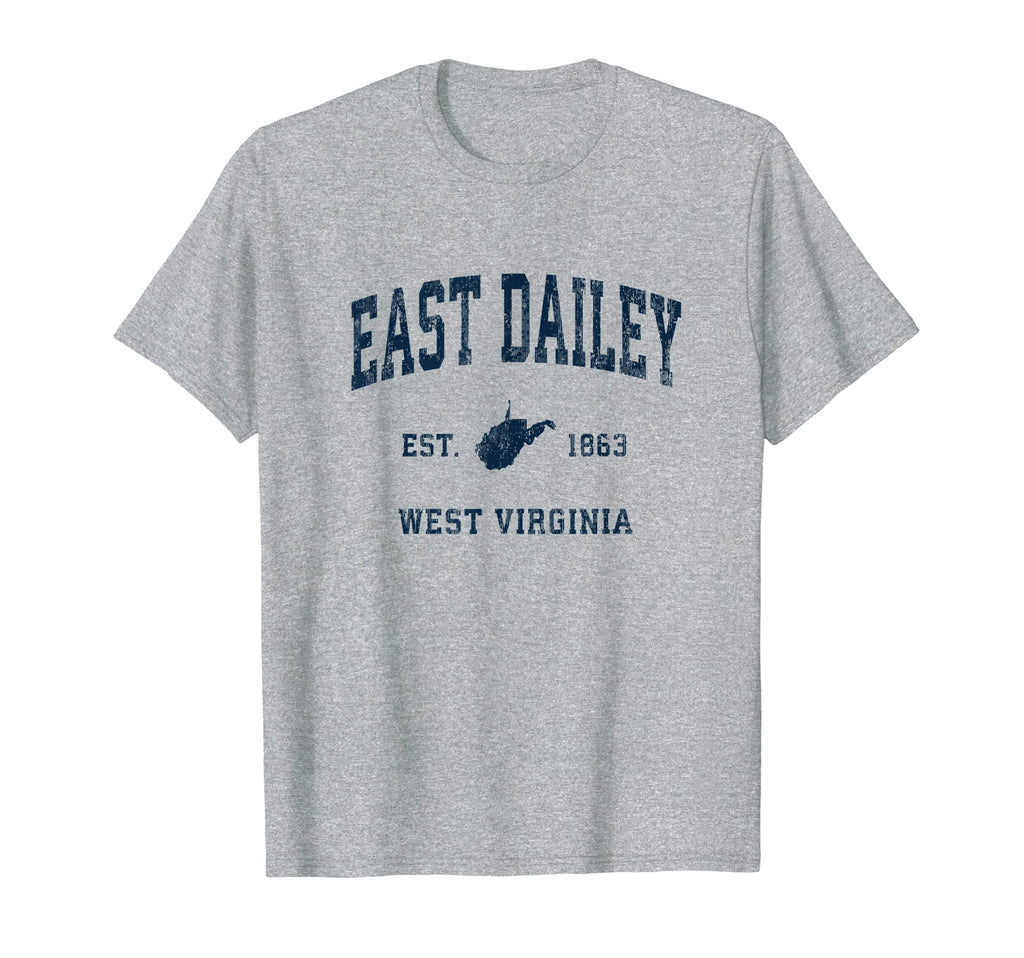 East Dailey West Virginia Wv T-Shirt - Casual Everyday Wear for Adults - T-Shirt, Sweatshirt, Hoodie