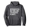 Introverted But Willing To Discuss Hoodie - Casual Everyday Wear Unisex - T-Shirt, Sweatshirt, Hoodie