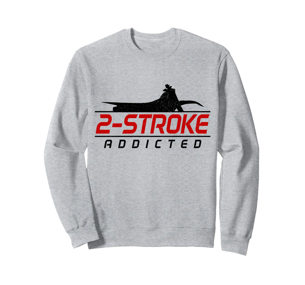 Motocross 2 Stroke Addict Biker Sweatshirt - Fun Novelty Design for Adults - T-Shirt, Sweatshirt, Hoodie