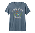 Porch Goose Beach Club Goose Lovers T-Shirt - Aesthetic Graphic for Adults - T-Shirt, Sweatshirt, Hoodie