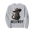 Meowdy Funny Cat Country Music Sweatshirt - Graphic Print for Adults - T-Shirt, Sweatshirt, Hoodie