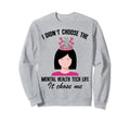 Mental Health Technician Sweatshirt - Aesthetic Graphic for Adults - T-Shirt, Sweatshirt, Hoodie