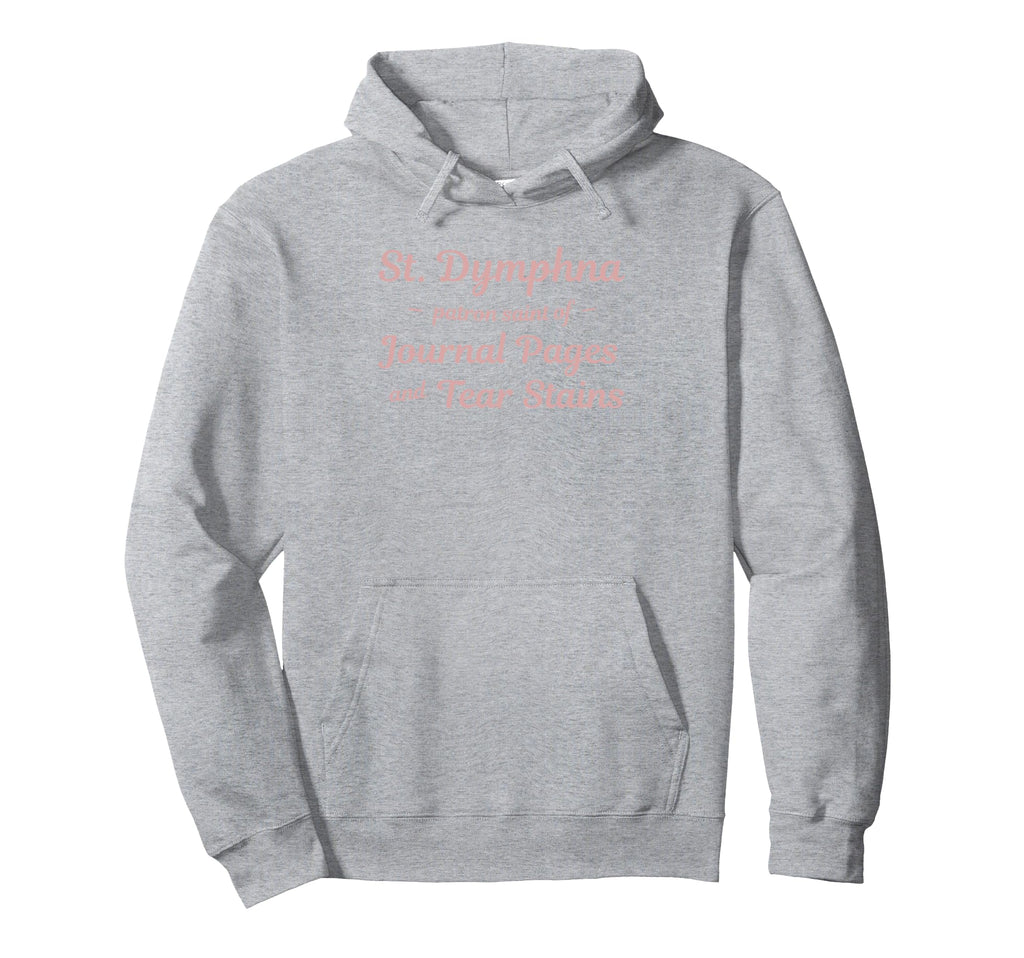 St Dymphna Catholic Journaling And Tears Hoodie - Graphic Print for Adults - T-Shirt, Sweatshirt, Hoodie