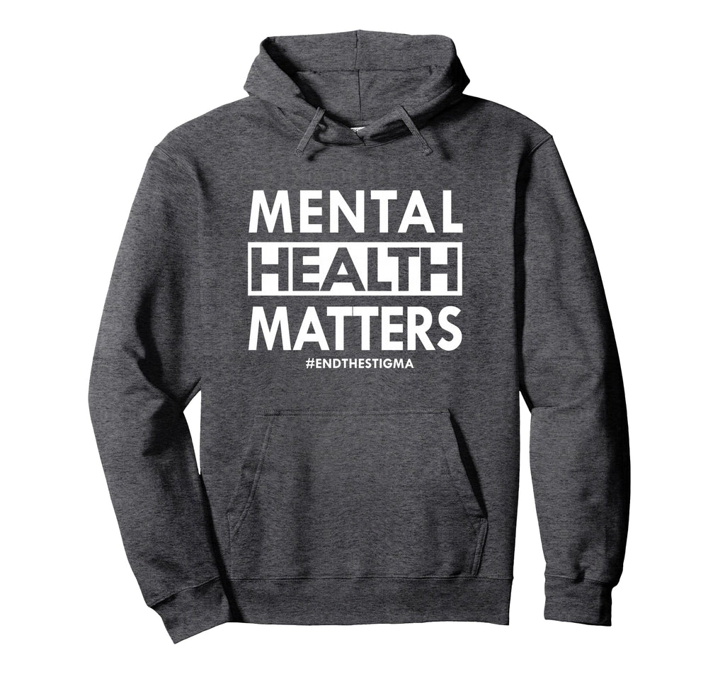 Mental Health Matters End Stigma Hoodie - Minimalist Print for Adults - T-Shirt, Sweatshirt, Hoodie