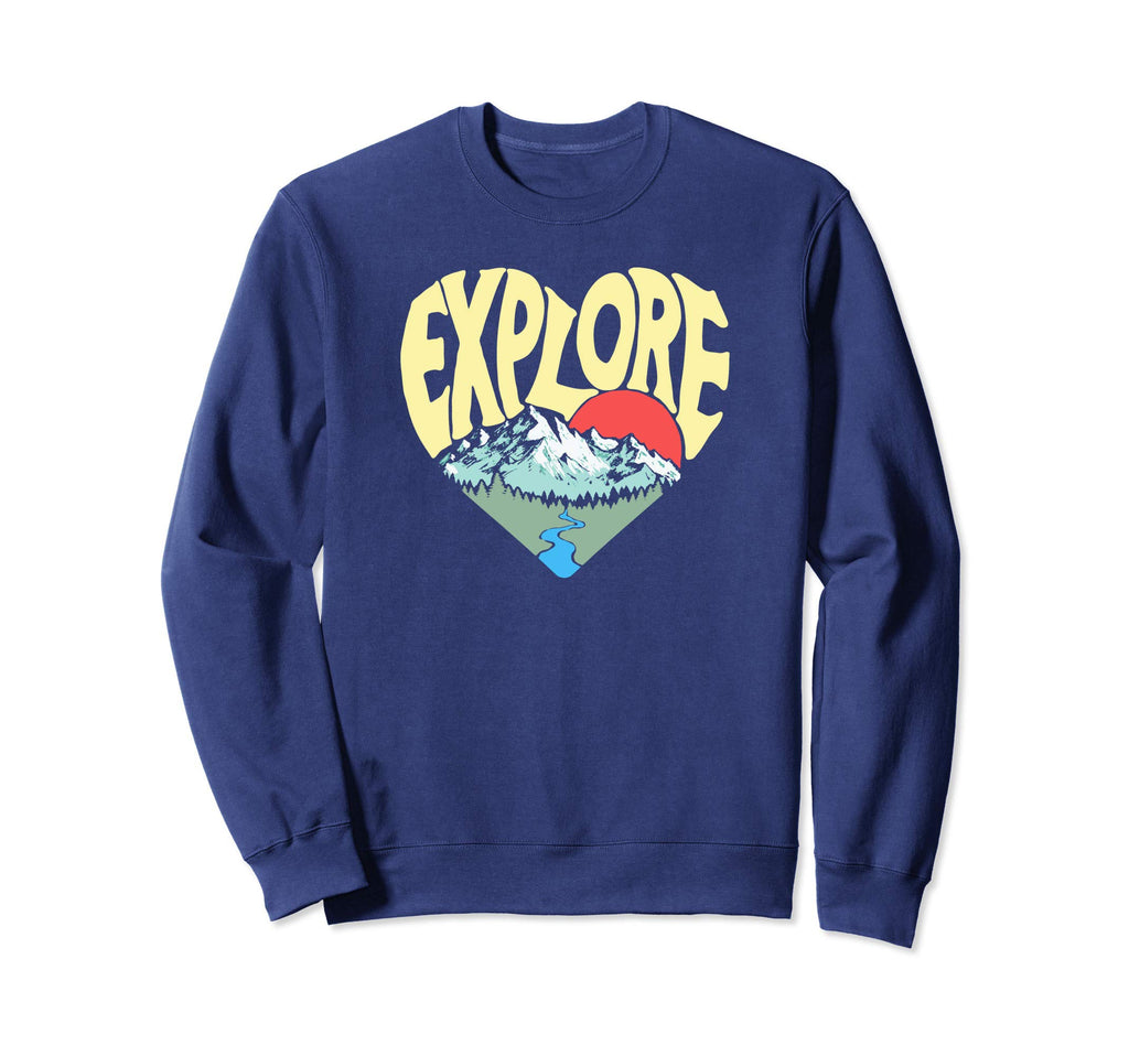 Explore Outdoor Nature Lover Sweatshirt - Fun Novelty Design for Adults - T-Shirt, Sweatshirt, Hoodie
