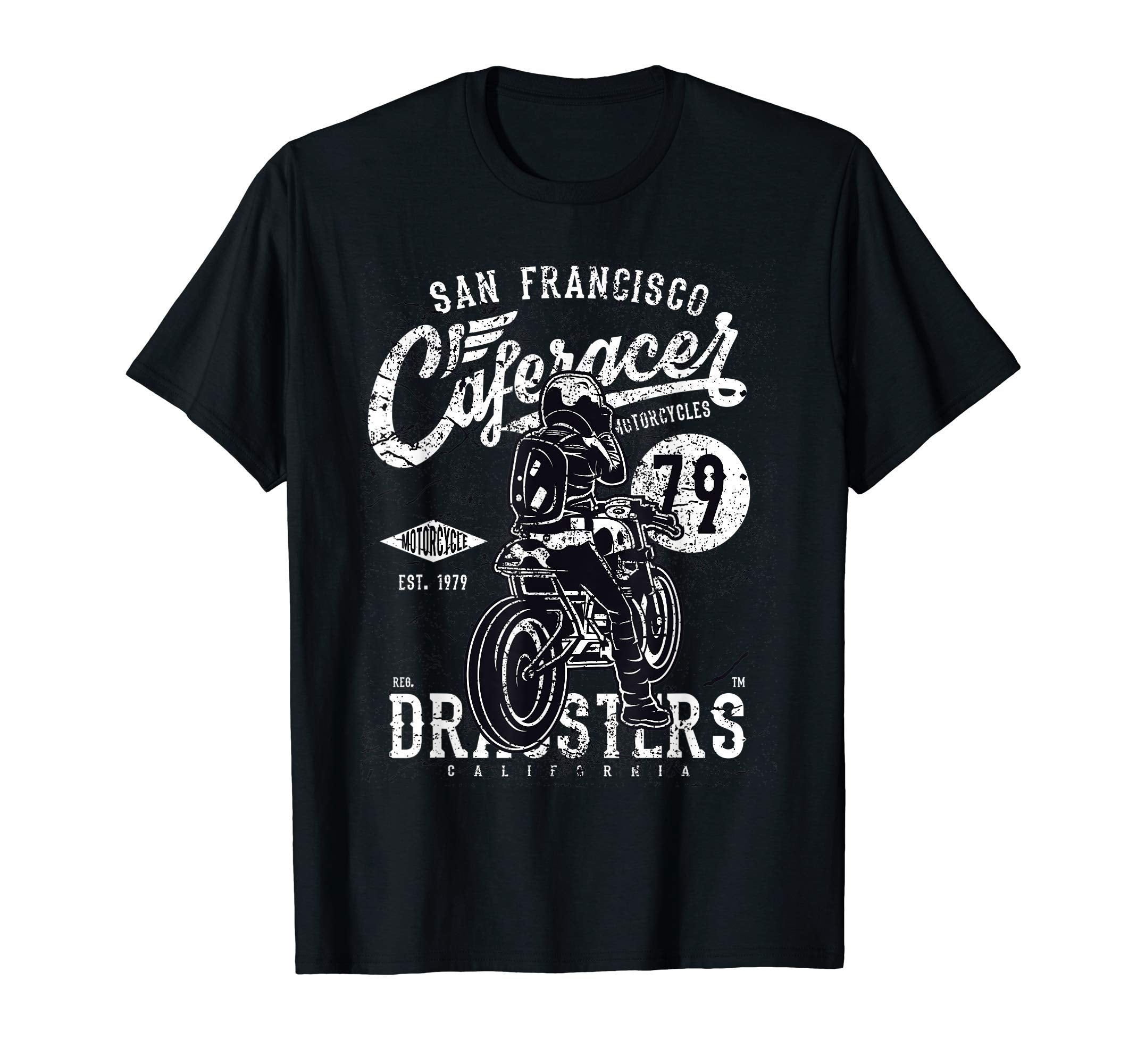 San Francisco Cafe Racer Dragster T-Shirt - Unique Graphic Men Women - T-Shirt, Sweatshirt, Hoodie