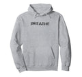 Mindfulness Breathe Inner Peace Hoodie - Unique Graphic Men Women - T-Shirt, Sweatshirt, Hoodie