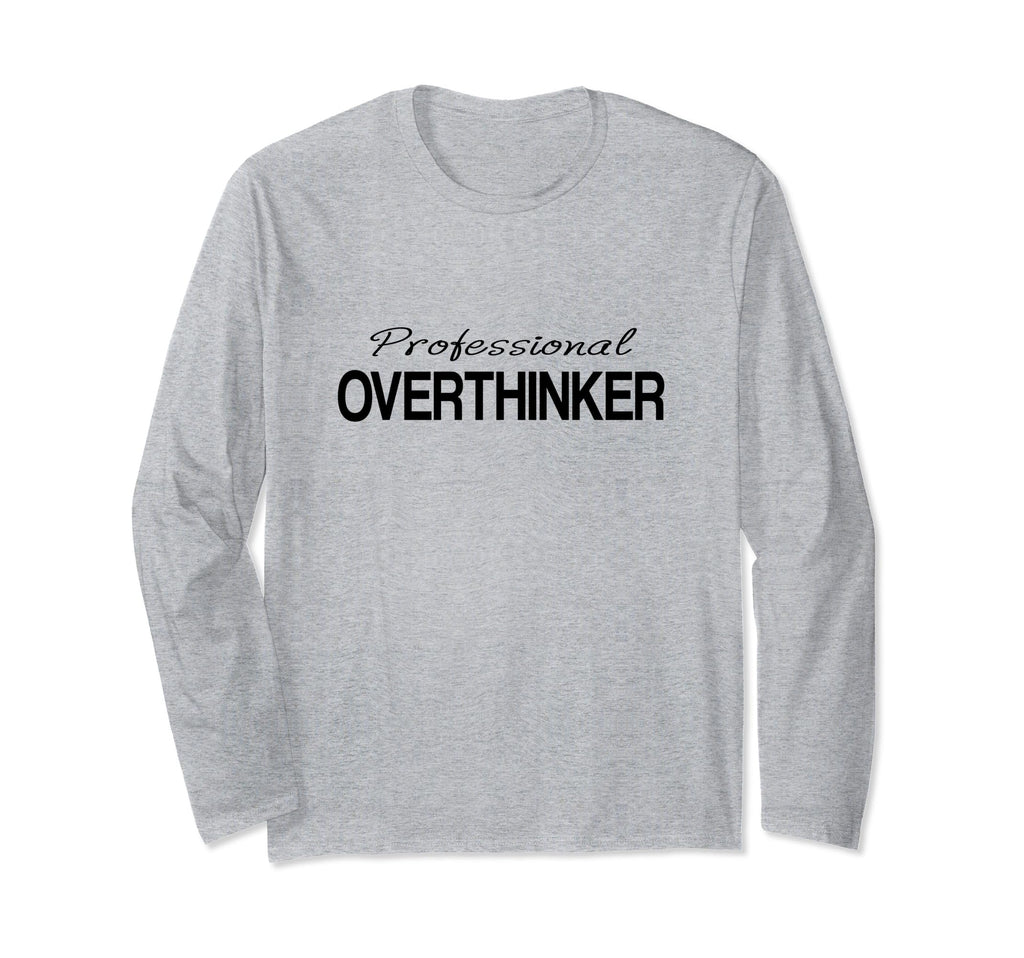 Professional Overthinker Mindset Self T-Shirt - Unique Graphic for Adults - T-Shirt, Sweatshirt, Hoodie