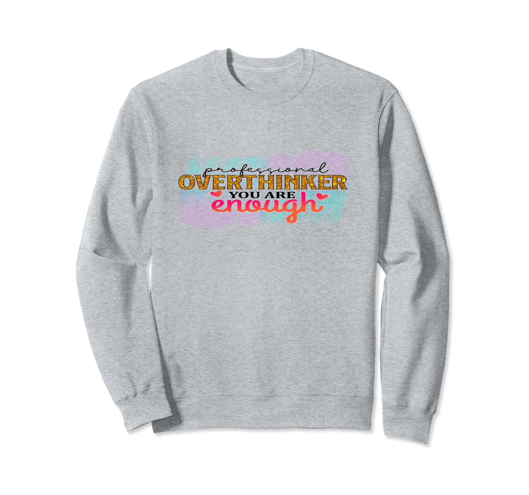 Professional Overthinker Funny Sweatshirt - Aesthetic Graphic for Adults - T-Shirt, Sweatshirt, Hoodie