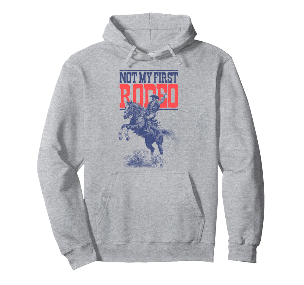 Not My First Rodeo Western Texas Hoodie - Custom Art Print Unisex - T-Shirt, Sweatshirt, Hoodie
