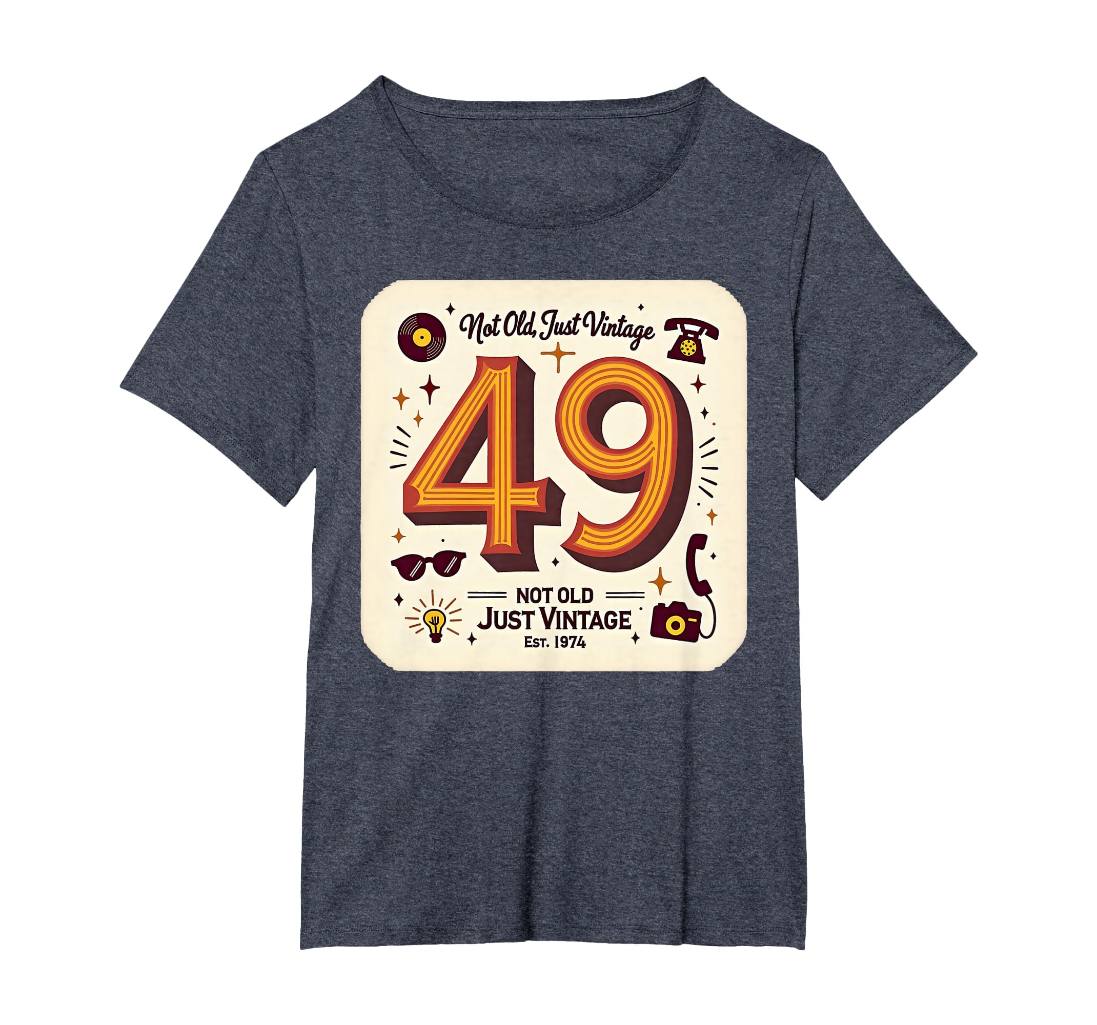 Birthday Gift 49 Not Old Just Womens T-Shirt - Streetwear Style for Adults - T-Shirt, Sweatshirt, Hoodie