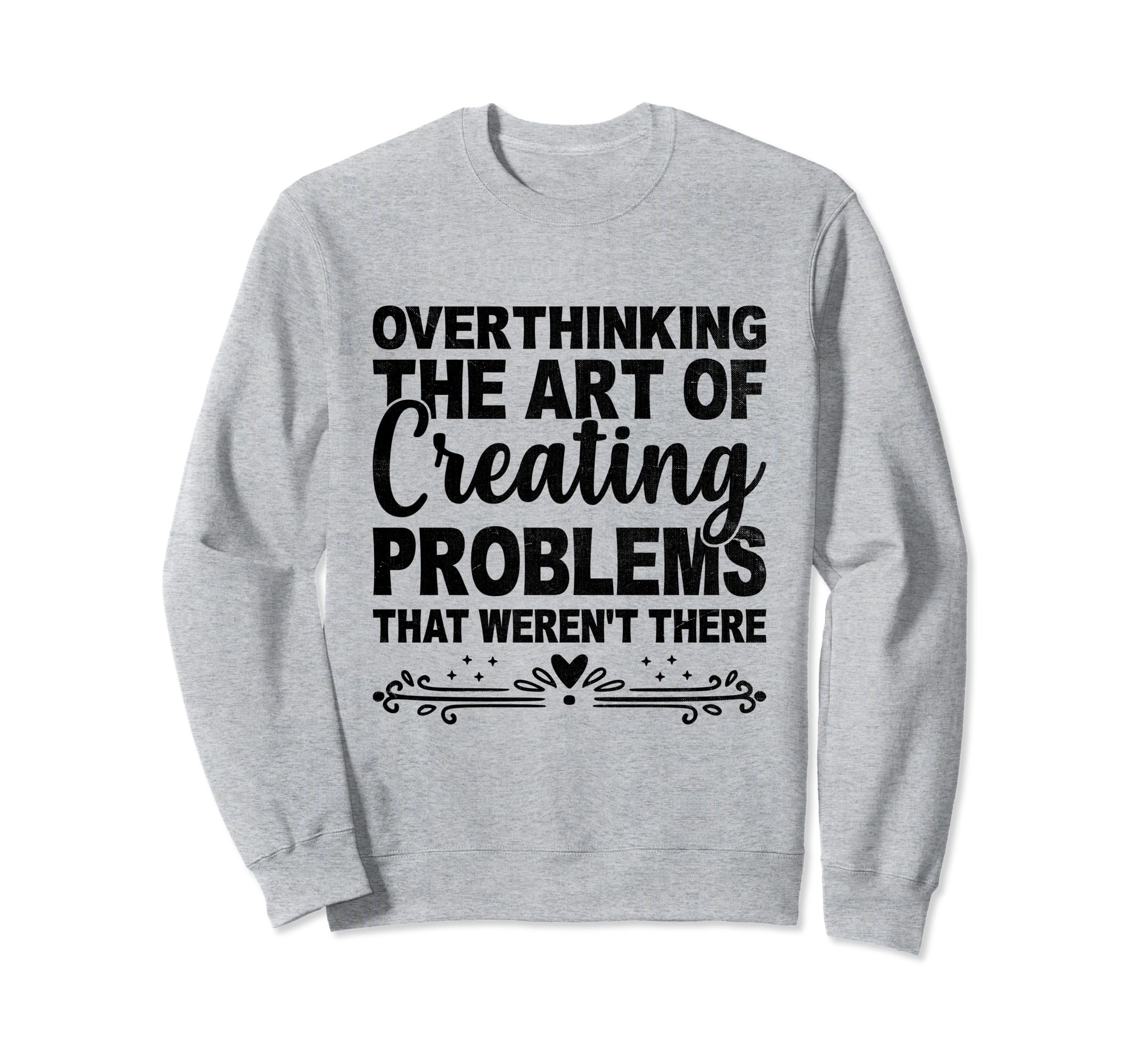 Overthinking Overthinker Funny Sweatshirt - Aesthetic Graphic Unisex - T-Shirt, Sweatshirt, Hoodie