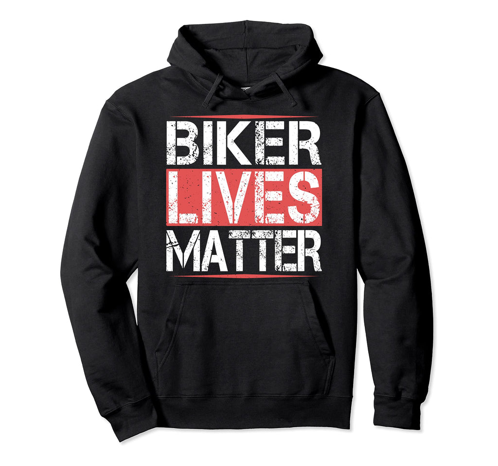 Funny Biker Lives Matter Motorcycle Lover Hoodie - Graphic Print Unisex - T-Shirt, Sweatshirt, Hoodie