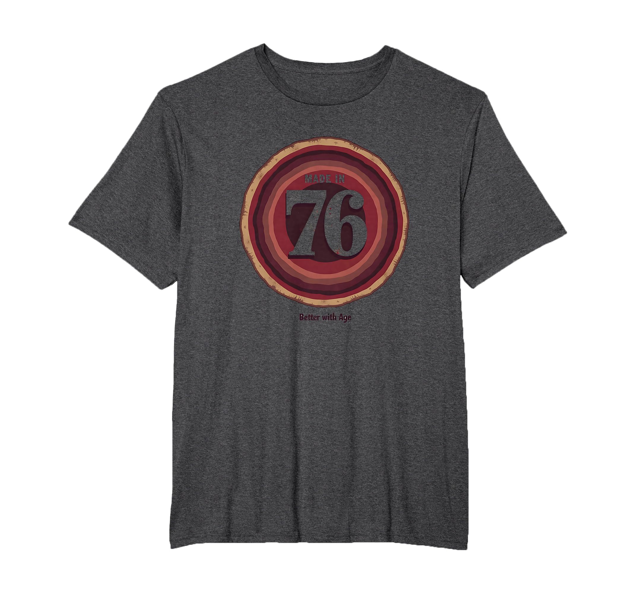 Made 76 Better Age Birthday Gift Mens T-Shirt - Unique Graphic for Adults - T-Shirt, Sweatshirt, Hoodie