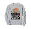 I Dont Have Short Attention Sweatshirt - Fun Novelty Design for Adults - T-Shirt, Sweatshirt, Hoodie
