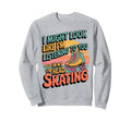 Roller Skating Skater Roller Sweatshirt - Streetwear Style for Adults - T-Shirt, Sweatshirt, Hoodie