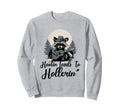 Hootin Leads To Hollerin Raccoon Sweatshirt - Unique Graphic Men Women - T-Shirt, Sweatshirt, Hoodie