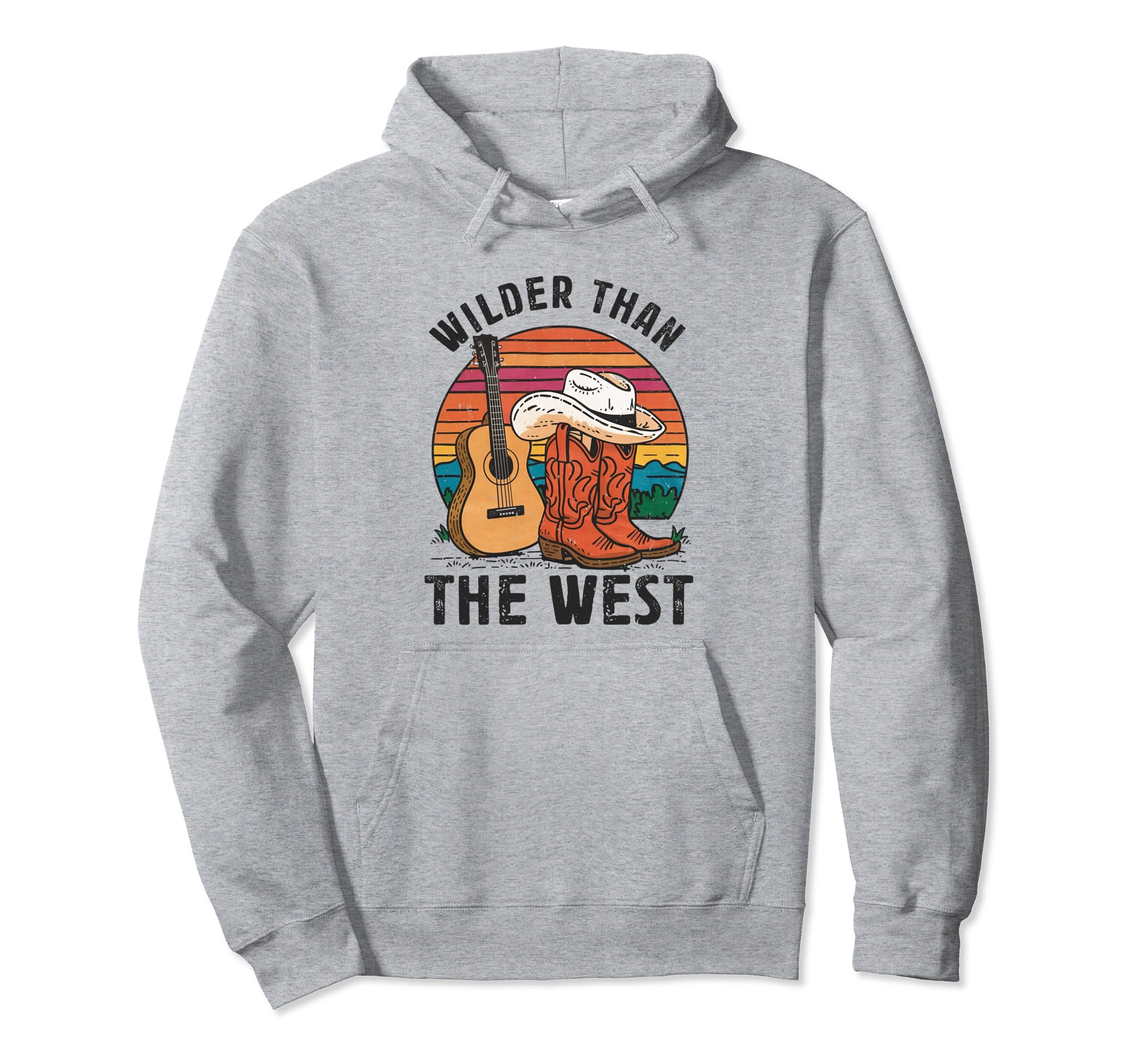 Wilder Than West Cowboy Boots Hat Hoodie - Casual Everyday Wear Men Women - T-Shirt, Sweatshirt, Hoodie